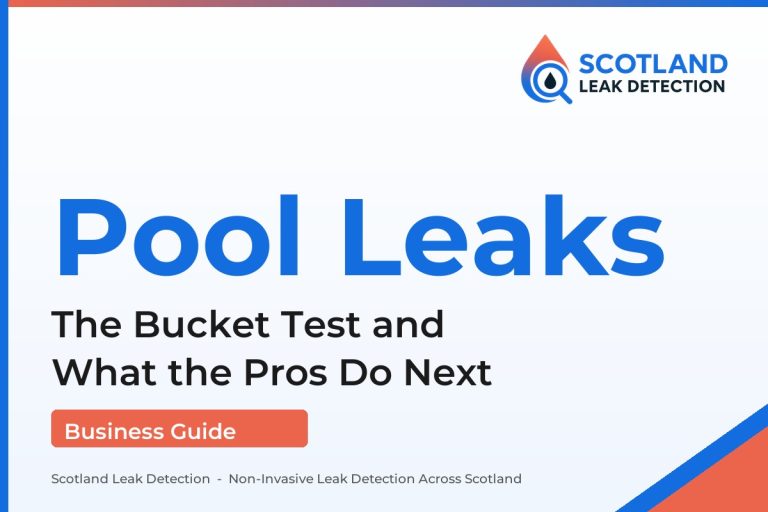 swimming pool leak detection — The Bucket Test and What the Pros Do Next (Scotland Leak Detection)